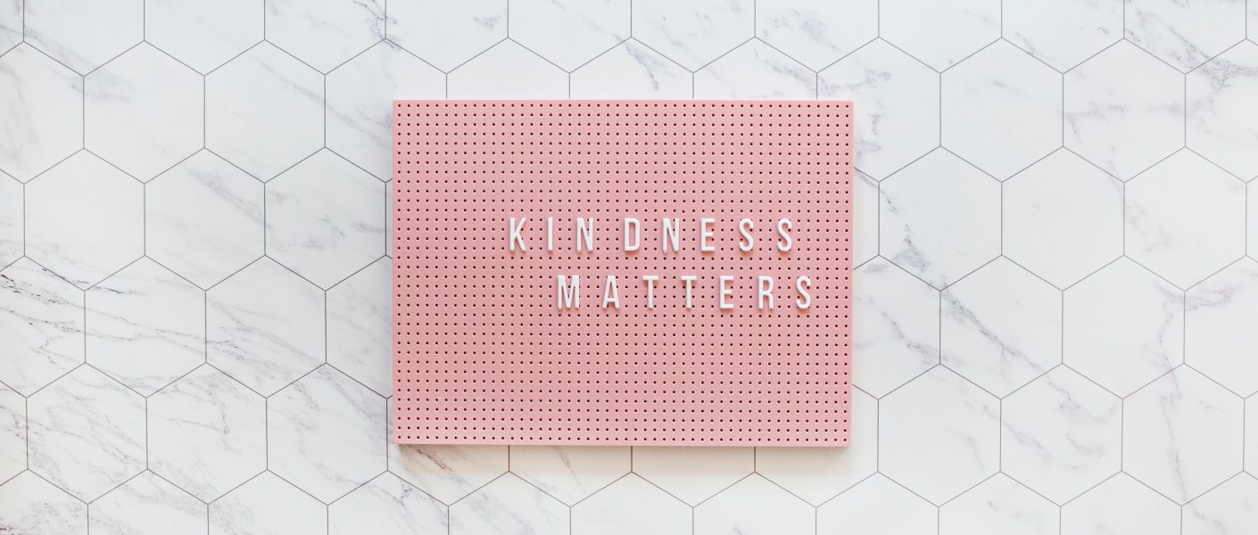 a sign reading kindness matters